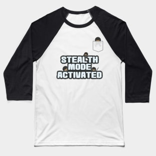 Stealth Mode Baseball T-Shirt